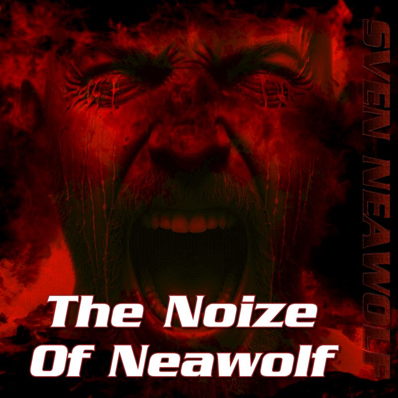 album ... ... The Noize Of Neawolf