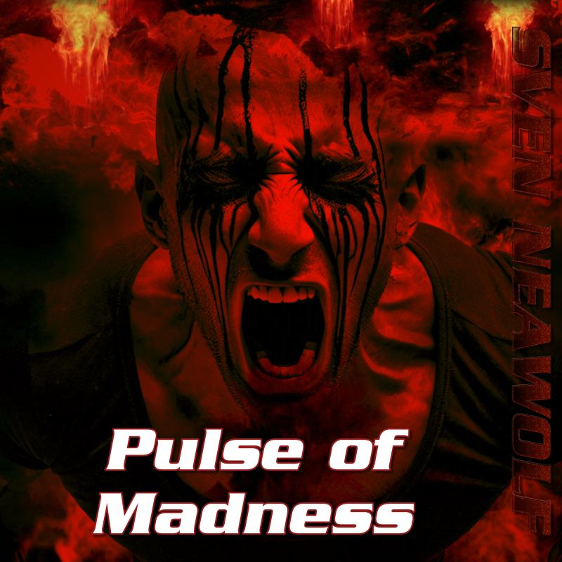 Sven Neawolf | /cover/cover-pulse-of-madness-800.jpg