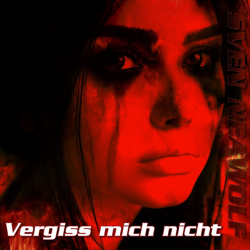 track ... Sven Neawolf ... Vergiss mich nicht