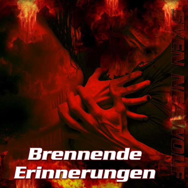 Sven Neawolf | /cover/cover-brennende-erinnerungen-800.jpg