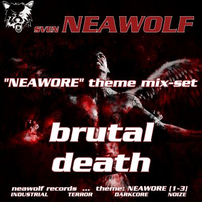 mixset ... Sven Neawolf ... Brutal Death