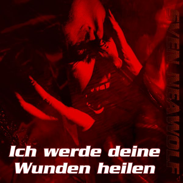 Sven Neawolf | /cover/cover-ich-werde-deine-wunden-heilen-600.png