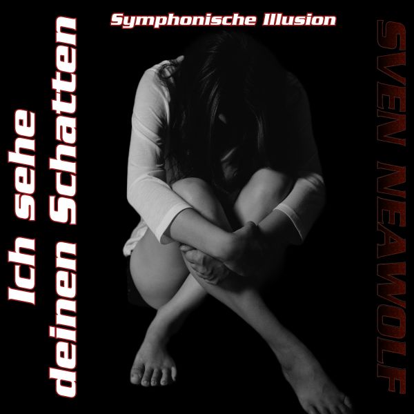 Sven Neawolf | /cover/ich-sehe-deinen-schatten-symphonische-illusion-600.png